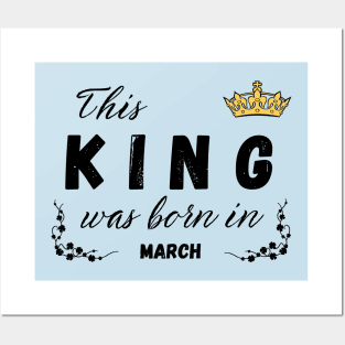 King born in march Posters and Art